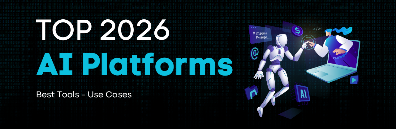AI Platforms 2026: Best Tools, Use Cases & How to Choose